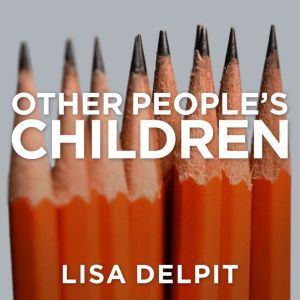 Other Peoples Children, Lisa Delpit