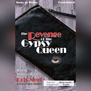 Revenge Of The Gypsy Queen, Kris Neri