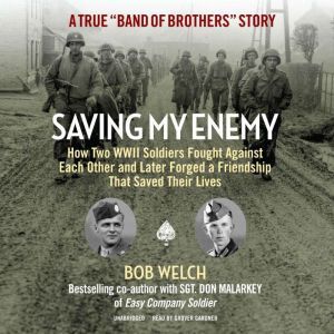 Saving My Enemy, Bob Welch