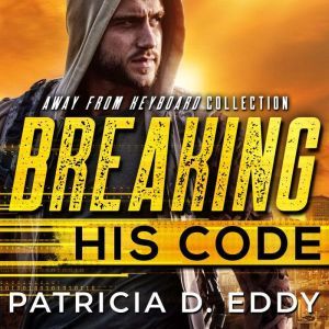 Breaking His Code, Patricia D. Eddy