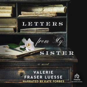 Letters from My Sister, Valerie Fraser Luesse