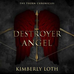 Destroyer Angel, Kimberly Loth