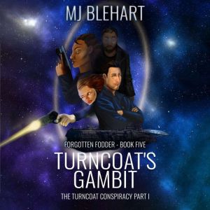 Turncoat's Gambit: The Turncoat Conspiracy Part I