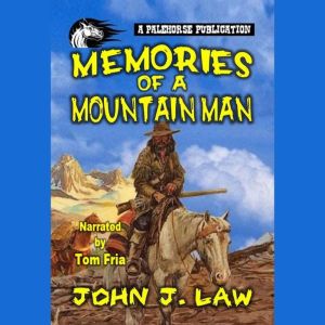 Memories of a Mountain Man: A Classic Western