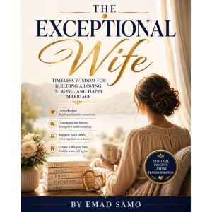 The Exceptional Wife, EMAD SAMO