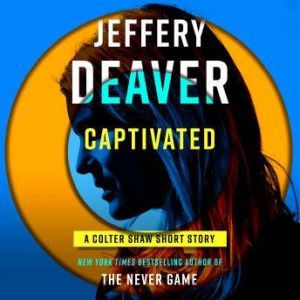 Captivated, Jeffery Deaver