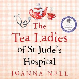 The Tea Ladies of St Jude's Hospital