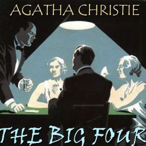 The Big Four, Agatha Christie