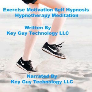Exercise Motivation Self Hypnosis Hyp..., Key Guy Technology LLC