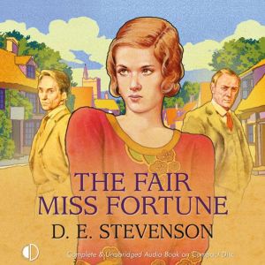 The Fair Miss Fortune, D. E. Stevenson