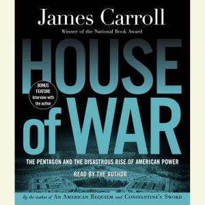 House of War, James Carroll