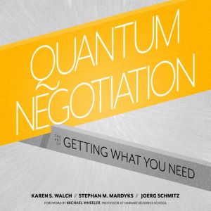 Quantum Negotiation, Karen S. Walch