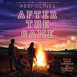 After the Game, Abbi Glines