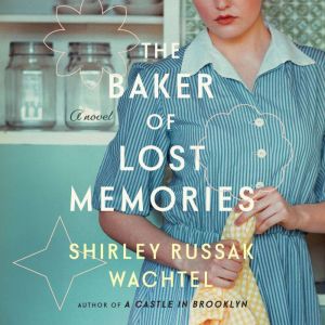 The Baker of Lost Memories, Shirley Russak Wachtel