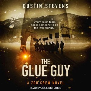 The Glue Guy, Dustin Stevens