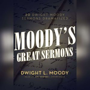 Moodys Great Sermons, Dwight L. Moody