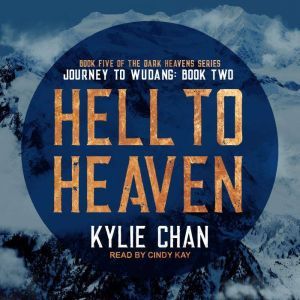 Hell to Heaven, Kylie Chan