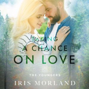 Taking a Chance on Love, Iris Morland