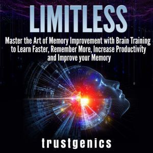 Limitless Master the Art of Memory I..., Trust Genics