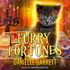 Furry Fortunes, Danielle Garrett