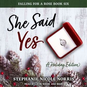 She Said Yes, Stephanie Nicole Norris