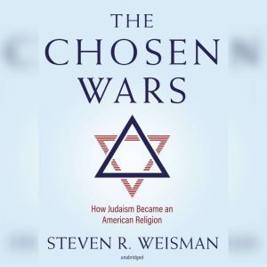 The Chosen Wars, Steven R. Weisman