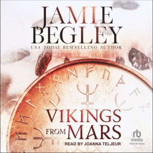 Vikings from Mars, Jamie Begley