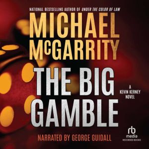 The Big Gamble, Michael McGarrity