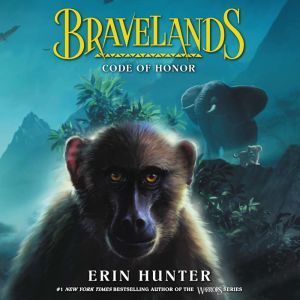 Bravelands 2 Code of Honor, Erin Hunter