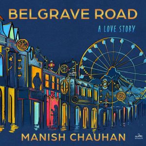 Belgrave Road: A Love Story