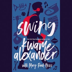 Swing, Kwame Alexander