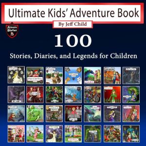 Ultimate Kids Adventure Book, Jeff Child