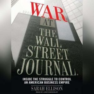 War at the Wall Street Journal, Sarah Ellison