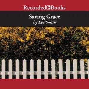 Saving Grace, Lee Smith