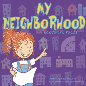 My Neighborhood: Places and Faces