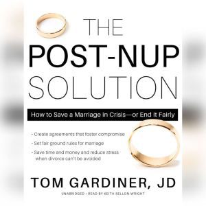 The PostNup Solution, Tom Gardiner, JD