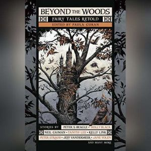 Beyond the Woods, Paula Guran editor