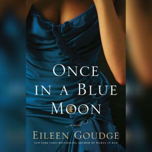 Once in a Blue Moon, Eileen Goudge