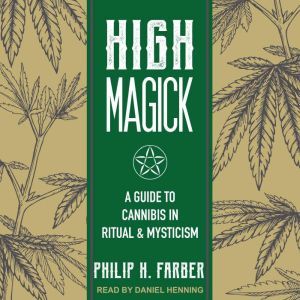 High Magick, Philip H. Farber