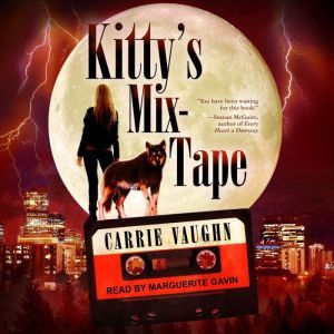 Kittys MixTape, Carrie Vaughn