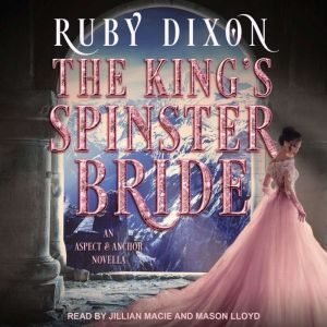 The Kings Spinster Bride, Ruby Dixon
