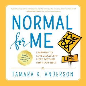 Normal For Me, Tamara K. Anderson