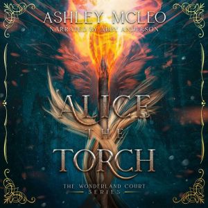 Alice the Torch, Ashley McLeo
