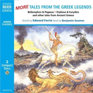 More Tales from the Greek Legends, Edward Ferrie