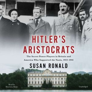 Hitlers Aristocrats, Susan Ronald