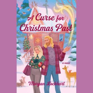 A Curse for Christmas Past, Morgan Lockhart