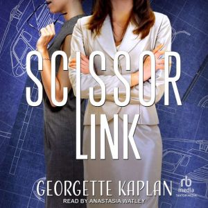 Scissor Link, Georgette Kaplan