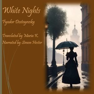 White Nights, Fyodor Dostoyevsky
