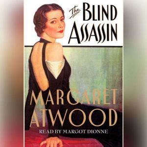 The Blind Assassin, Margaret Atwood