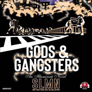 Gods  Gangsters, SLMN